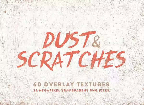 60张灰尘和划痕叠加纹理 Dust & Scratches 60 Overlay Textures
