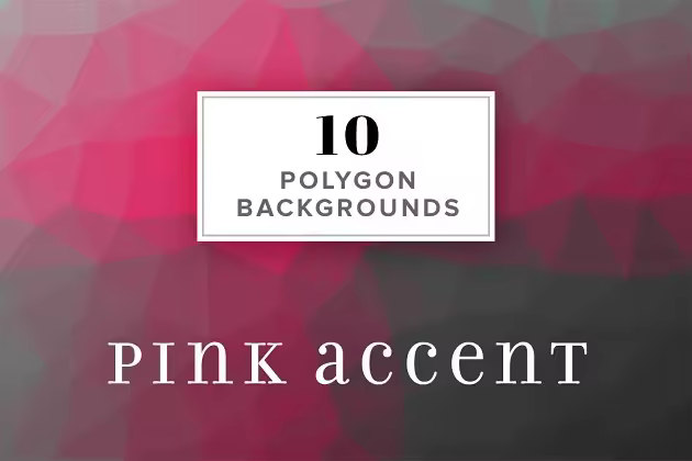 10款几何图形渐变色背景 10 Polygon Backgrounds – Pink Accent